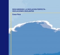 DESCUBRIENDO LA OSCILACION PERFECTA - OSCILACIONES OSCILANTES