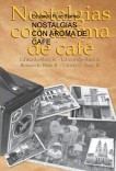 NOSTALGIAS CON AROMA DE CAFE