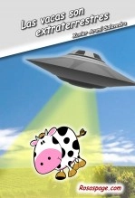 Libro Las vacas son extraterrestres, autor rosaspage Libro Las vacas son extraterrestres, autor rosaspage