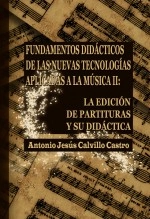 Libro Fundamentos didácticos de las Nuevas Tecnologías aplicadas a la música II, autor didacticainformaticamusical Libro Fundamentos didácticos de las Nuevas Tecnologías aplicadas a la música II, autor didacticainformaticamusical
