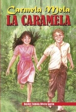 Libro Carmela Mela La Caramela, autor E-DITORIAL 531 S.A.S. 