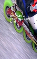 Libro APRENDE A PATINAR EN UN MES, autor demiguel Libro APRENDE A PATINAR EN UN MES, autor demiguel
