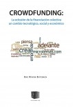 Crowdfunding: La eclosión de la financiación colectiva, un cambio tecnológico, social y económico (Edición impresa)
