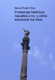 Problemas históricos resueltos o no, y cómo solucionar los míos Problemas históricos resueltos o no, y cómo solucionar los míos