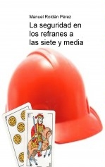 La seguridad en los refranes a las siete y media