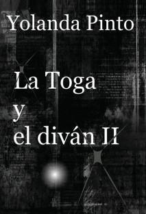 LA TOGA Y EL DIVÁN II (Los misteriosos nuevos casos de Alejandro)