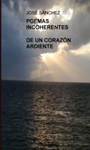 Poemas incoherentes de un corazón ardiente