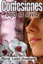 Confesiones bajo la lluvia Confesiones bajo la lluvia