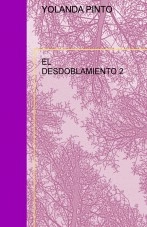 Libro EL DESDOBLAMIENTO 2, autor bracololita Libro EL DESDOBLAMIENTO 2, autor bracololita