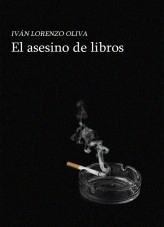 Libro El asesino de libros, autor ivilorenzo Libro El asesino de libros, autor ivilorenzo