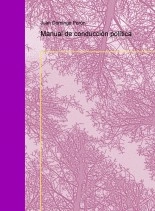 Libro Manual de conducción política, autor rlilloy Libro Manual de conducción política, autor rlilloy