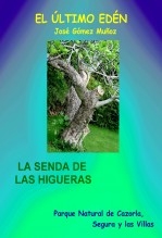 Libro LA SENDA DE LAS HIGUERAS, autor José Gómez Muñoz Libro LA SENDA DE LAS HIGUERAS, autor José Gómez Muñoz