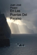 Libro En Las Puertas Del Paraíso, autor jjpicazo Libro En Las Puertas Del Paraíso, autor jjpicazo