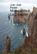 Libro Monumento A La Creación, autor jjpicazo Libro Monumento A La Creación, autor jjpicazo