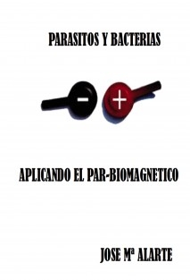 Parasitos y Bacterias,aplicando el par -biomagnetico