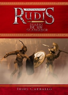 Anotaciones: Rudis, diario de un gladiador