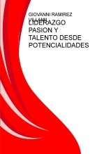 LIDERAZGO PASION Y TALENTO DESDE POTENCIALIDADES