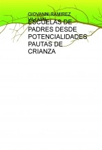 Libro ESCUELAS DE PADRES DESDE POTENCIALIDADES PAUTAS DE CRIANZA, autor potencialidades Libro ESCUELAS DE PADRES DESDE POTENCIALIDADES PAUTAS DE CRIANZA, autor potencialidades