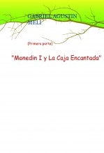 Libro "Monedin y La Caja Encantada" (Primera parte), autor Edicioneskerciano Libro "Monedin y La Caja Encantada" (Primera parte), autor Edicioneskerciano