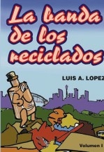 La banda de los reciclados La banda de los reciclados