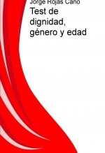 Test de dignidad, género y edad Test de dignidad, género y edad