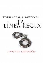 LA LÍNEA RECTA III: REDENCIÓN