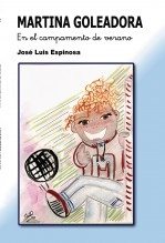 Libro MARTINA GOLEADORA En el campamento de verano, autor martinagoleadora Libro MARTINA GOLEADORA En el campamento de verano, autor martinagoleadora