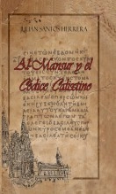 Libro Al-Mansur y el Códice Calixtinus, autor donjulian Libro Al-Mansur y el Códice Calixtinus, autor donjulian