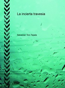 La incierta travesia