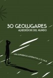 30 Geolugares alrededor del mundo 30 Geolugares alrededor del mundo