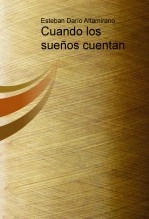 Libro Cuando los sueños cuentan, autor EstebanDario Libro Cuando los sueños cuentan, autor EstebanDario