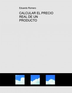 CALCULAR EL PRECIO REAL DE UN PRODUCTO