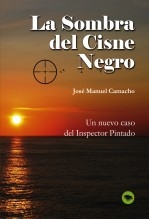 Libro LA SOMBRA DEL CISNE NEGRO, autor CAMACHO REQUENA, JOSE MANUEL