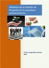 Influencia de Gestión de Proyectos en coyuntura socioeconómica Influencia de Gestión de Proyectos en coyuntura socioeconómica