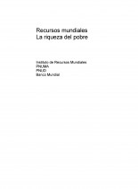 Recursos mundiales: La riqueza del pobre Recursos mundiales: La riqueza del pobre