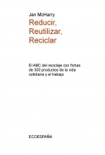 Libro Reducir, Reutilizar, Reciclar, autor ecoespana Libro Reducir, Reutilizar, Reciclar, autor ecoespana