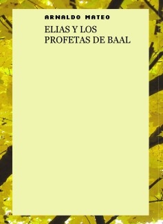 ELIAS Y LOS PROFETAS DE BAAL
