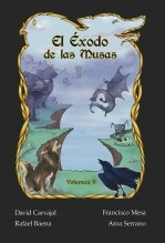 El Éxodo de las Musas - Volumen I: Lo que un extinto soñó El Éxodo de las Musas - Volumen I: Lo que un extinto soñó