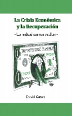 Libro La Crisis económica y la Recuperación (2ª edición), autor davidgaset Libro La Crisis económica y la Recuperación (2ª edición), autor davidgaset