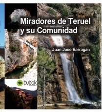 Miradores de Teruel y su Comunidad