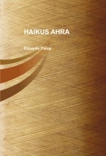 Libro HAIKUS AHRA, autor edumaloz Libro HAIKUS AHRA, autor edumaloz