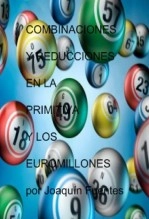 Libro COMBINACIONES Y REDUCCIONES EN LA PRIMITIVA Y EUROMILLONES., autor joaquinfuentes Libro COMBINACIONES Y REDUCCIONES EN LA PRIMITIVA Y EUROMILLONES., autor joaquinfuentes