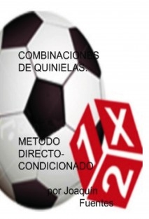 COMBINACIONES DE QUINIELAS. METODO DIRECTO-CONDICIONADO.
