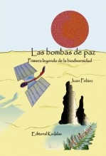Libro Las bombas de paz, autor Juan Peláez Gómez Libro Las bombas de paz, autor Juan Peláez Gómez