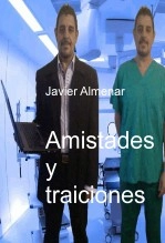 Libro Amistades y traiciones, autor almenarx Libro Amistades y traiciones, autor almenarx