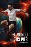 EL MUNDO EN TUS PIES EL MUNDO EN TUS PIES