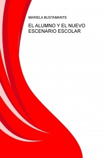 EL ALUMNO Y EL NUEVO ESCENARIO ESCOLAR
