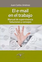 Libro El email en el trabajo, autor Juan Carlos Jimenez Libro El email en el trabajo, autor Juan Carlos Jimenez