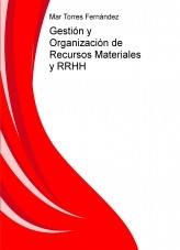 Gestión y Organización de Recursos Materiales y RRHH