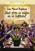 ¿Qué pinta un músico en un instituto? ¿Qué pinta un músico en un instituto?